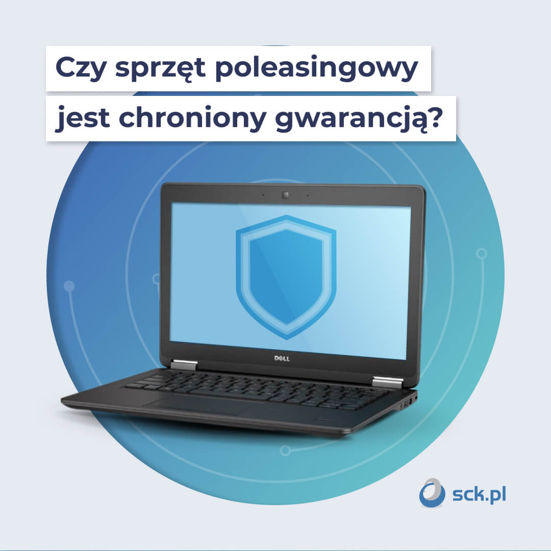 Czy na sprzęt poleasingowy udzielana jest gwarancja?